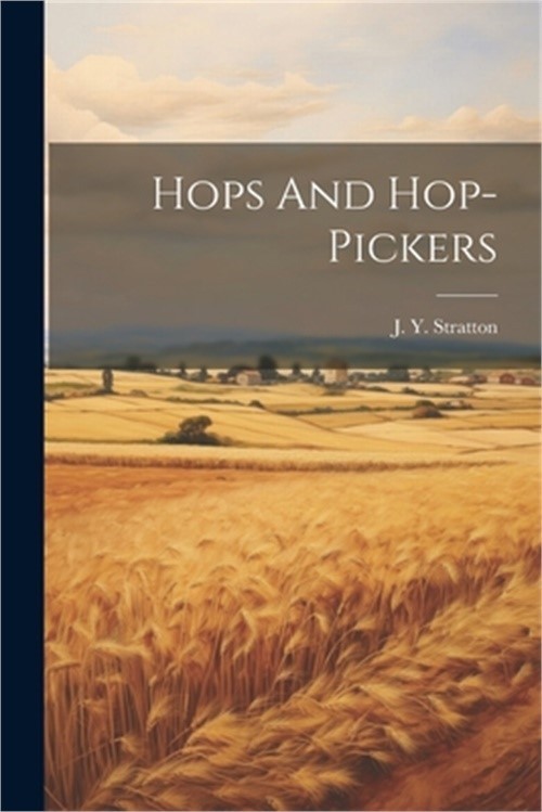 Hops And Hop-pickers (Paperback or Softback)