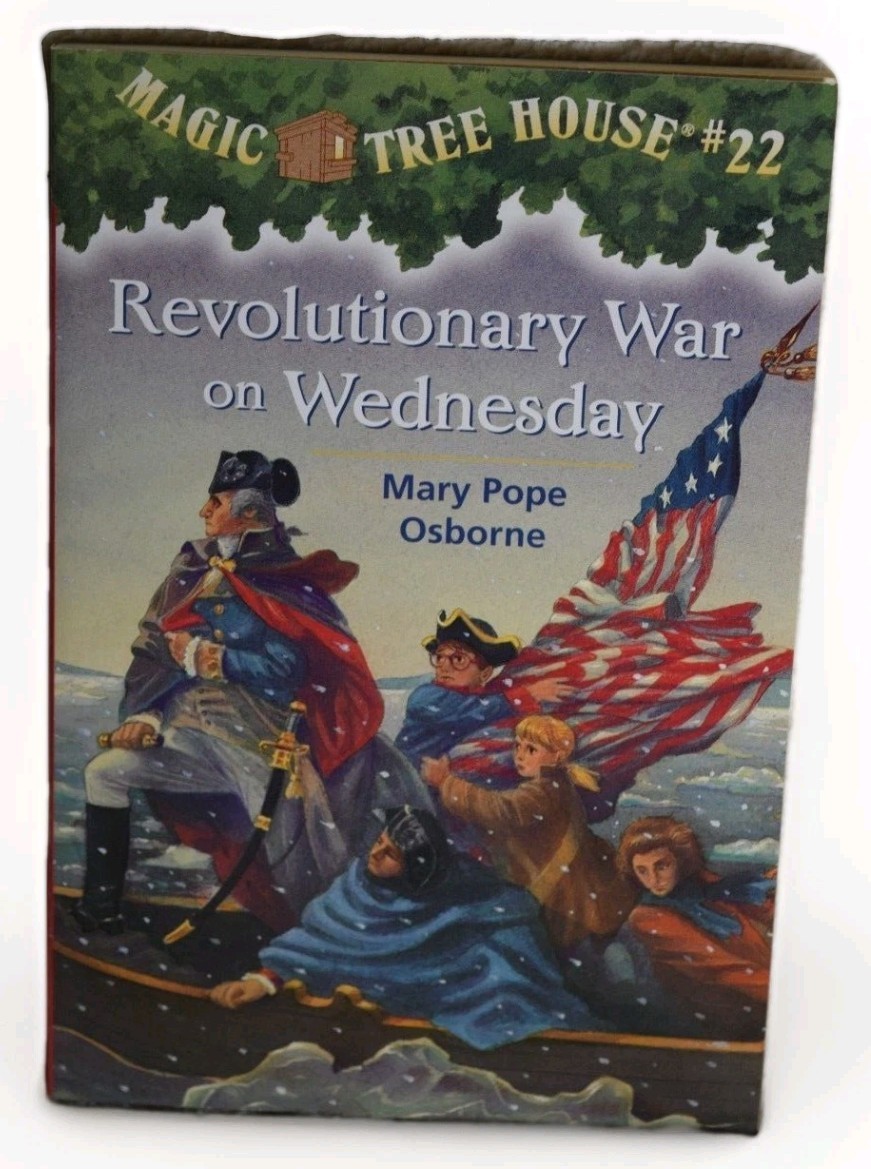 Magic Tree House 22 Revolutionary War on Wednesday Mary Pope Osborne 2000