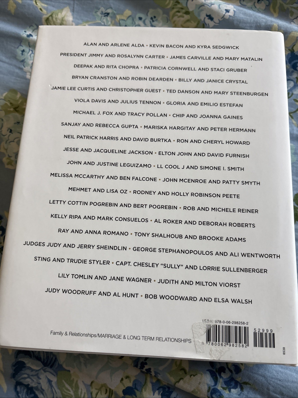 What Makes a Marriage Last : 40 Celebrated Couples Share with Us the Secrets to
