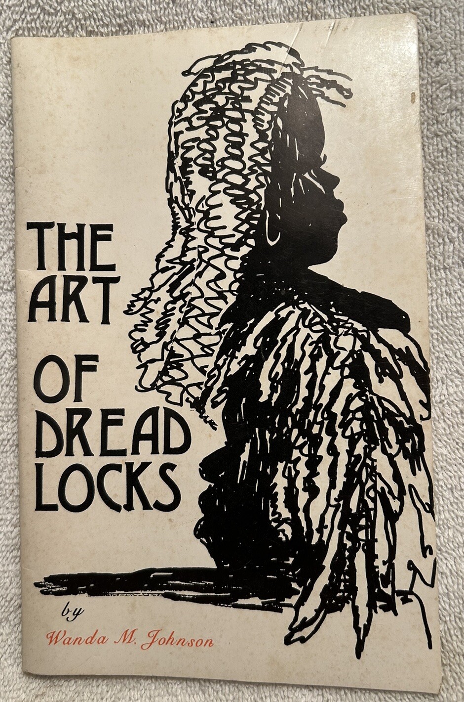 Vtg. Book The Art Of Dreadlocks By Wanda M. Johnson Including A History 35 Pages