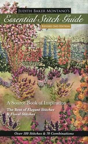 Judith Baker Montano’s Essential Stitch Guide: A Source Book of Inspiration –