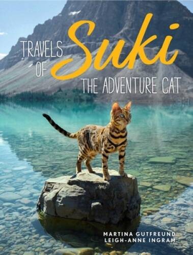 Travels of Suki the Adventure Cat – Hardcover By Gutfreund, Martina – VERY GOOD