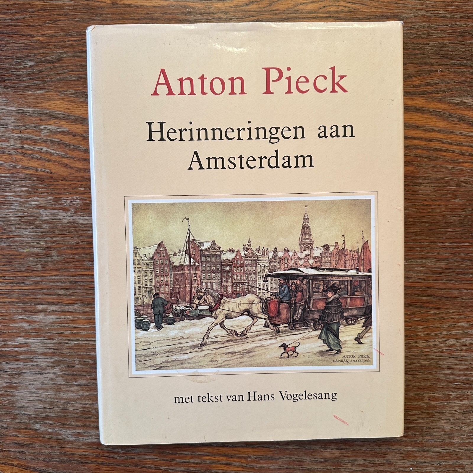Memories of Amsterdam by Anton Pieck & Hans Vogelesang Dutch Art HC 1987 VG-