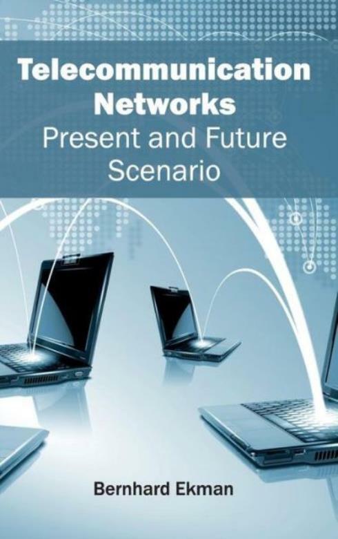 Telecommunication Networks: Present And Future Scenario