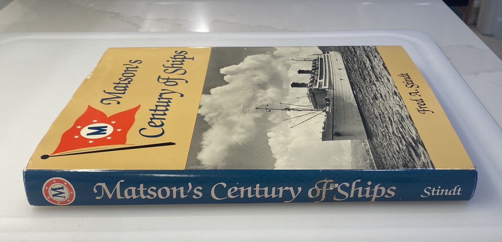Matson’s Century of Ships by Fred A. Stindt, 1991 2nd Printing HC/DJ