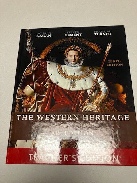 THE WESTERN HERITAGE SINCE 1300 AP EDITION TEACHER’S By Donald Kagan with Guides