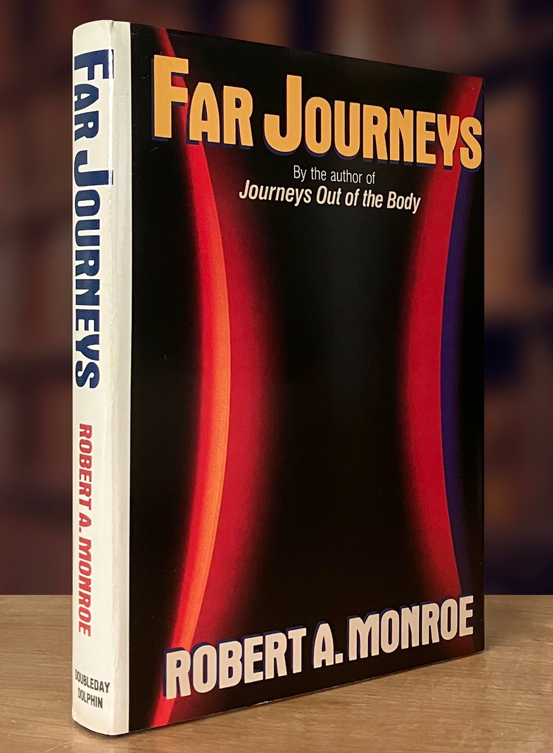 Far Journeys by Robert A. Monroe, First Edition, Doubleday (1985) Like New Cond.
