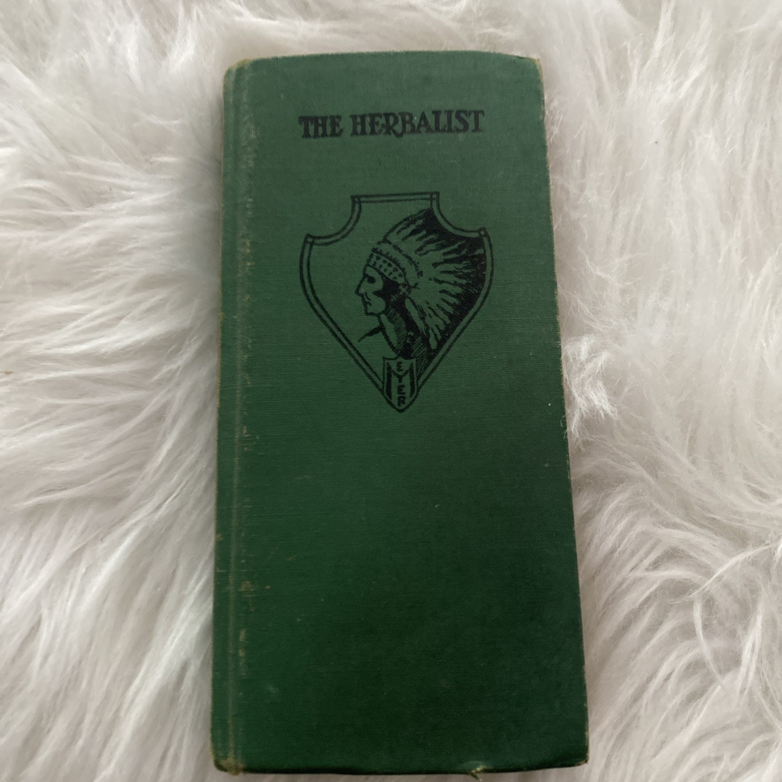The Herbalist 1934 Joseph E. Meyer Green Hardcover Color Plates Illustrated