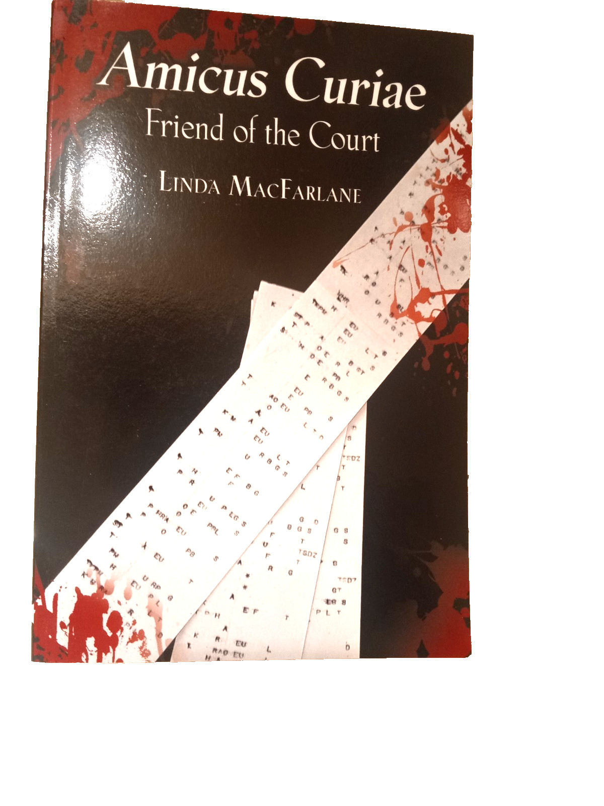 Amicus Curiae – Friend of the Court (Paperback book, 2016) Linda MacFarlane, Sig