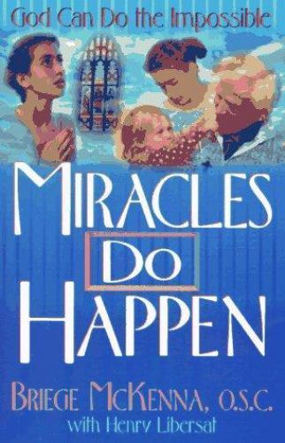 Miracles Do Happen: God Can Do t- 0892833165, paperback, Briege McKenna OSC, new