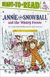 Annie and Snowball and the Wintry Freeze:- 1416972064, Cynthia Rylant, paperback
