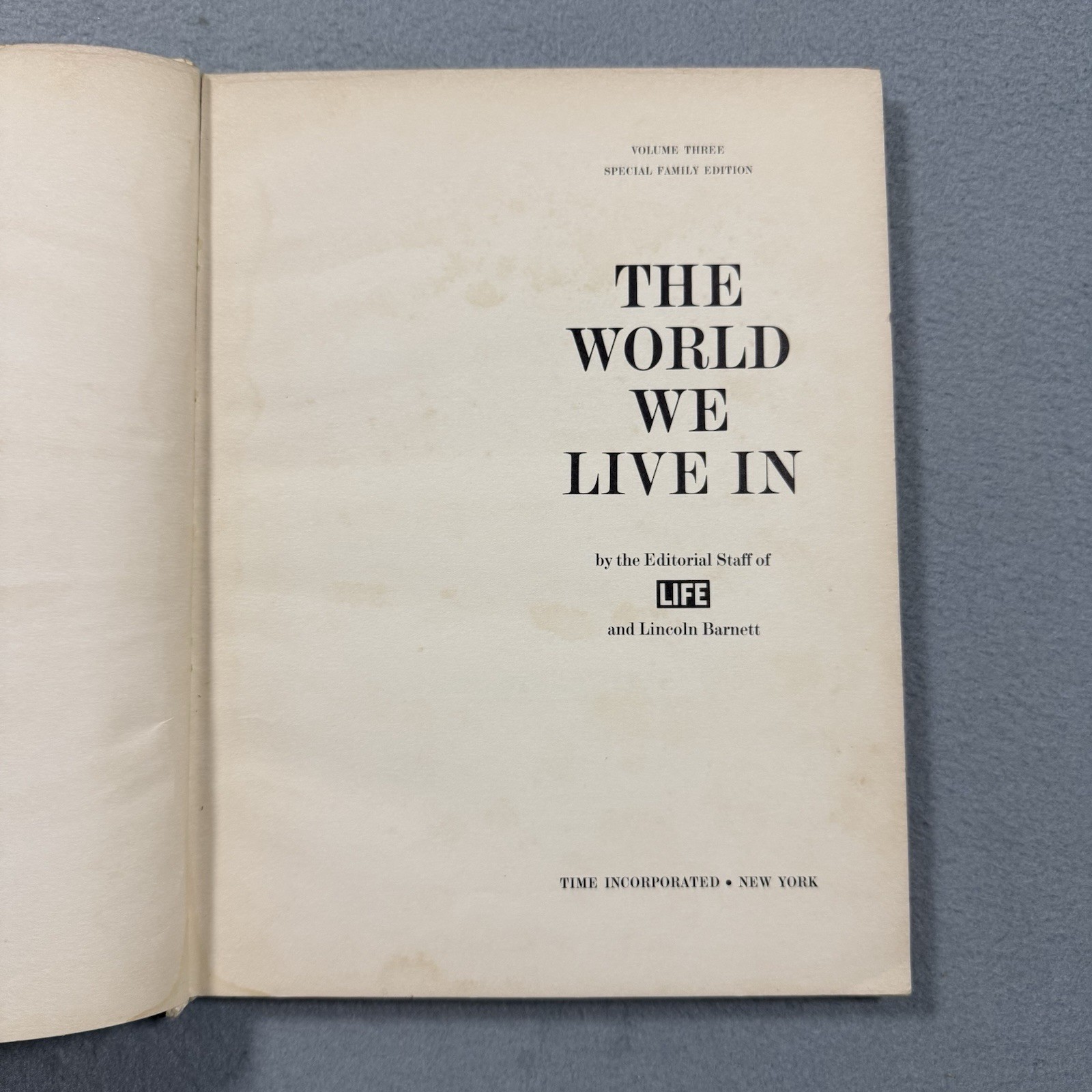 The World We Live In Vol 3 LIFE Special Family Edition 1963 Vintage Book