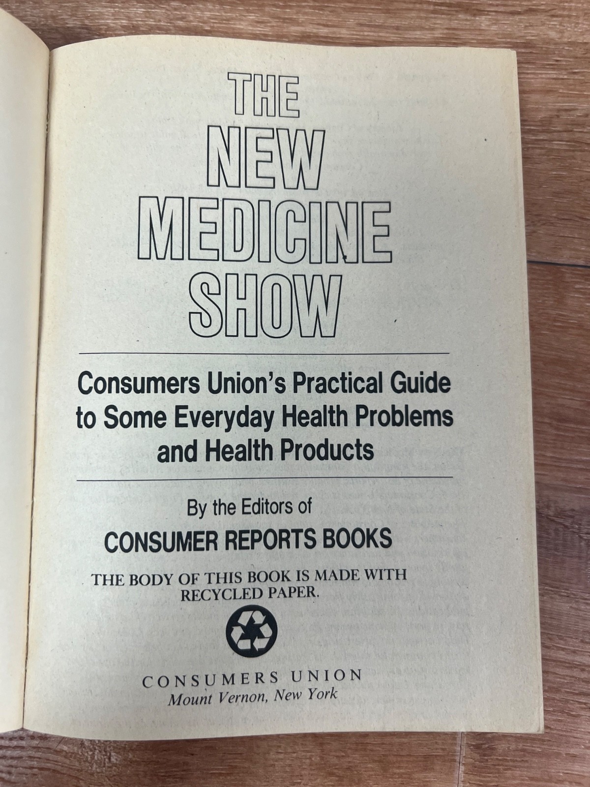 The New Medicine Show by Consumer Reports Books Editors 1989 Paperback