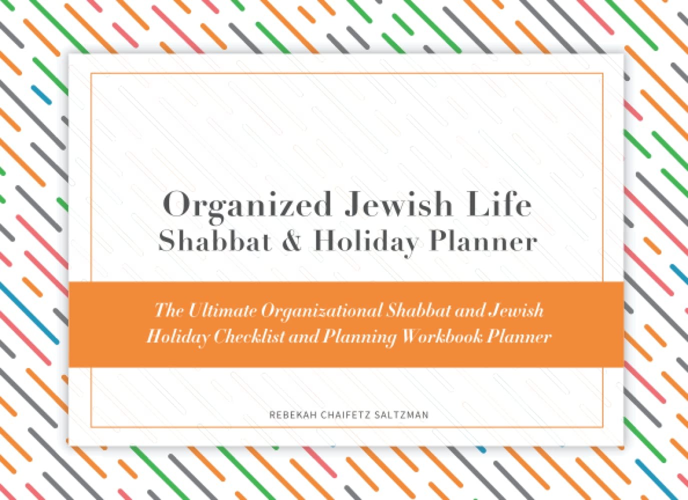 Organized Jewish Life Shabbat and Holiday Planner: The Ultimate Organization…