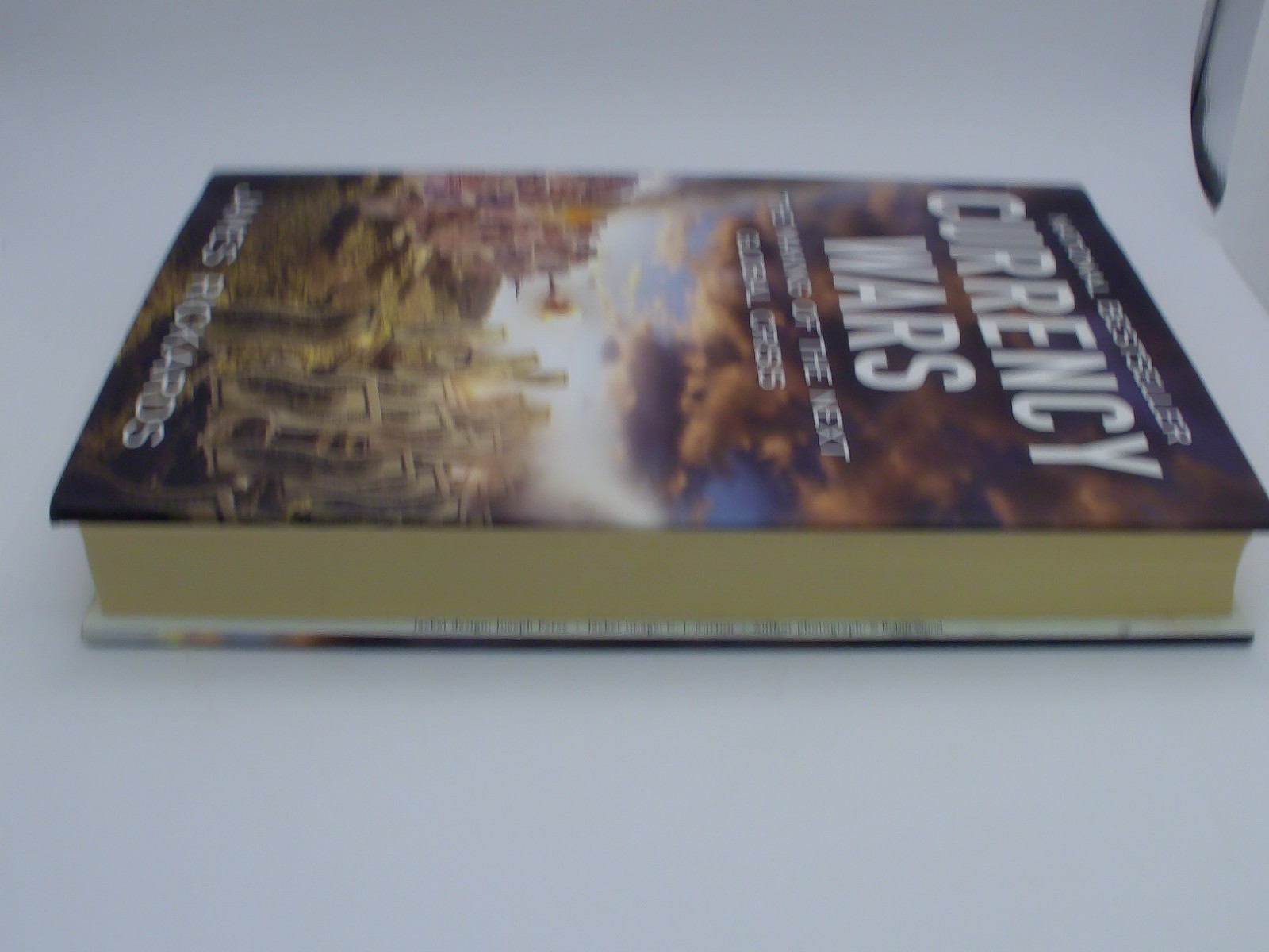 Currency Wars James Rickards 2011 Hardcover Global Economic Crisis Finance