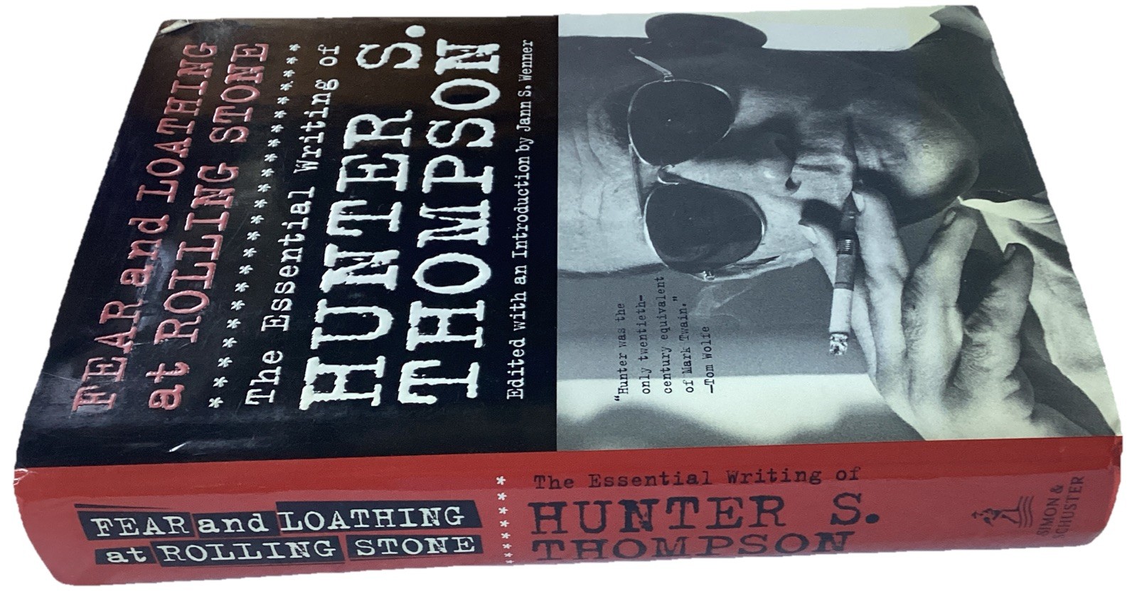 Fear and Loathing at Rolling Stone: The Essential Writing of Hunter S. Thompson
