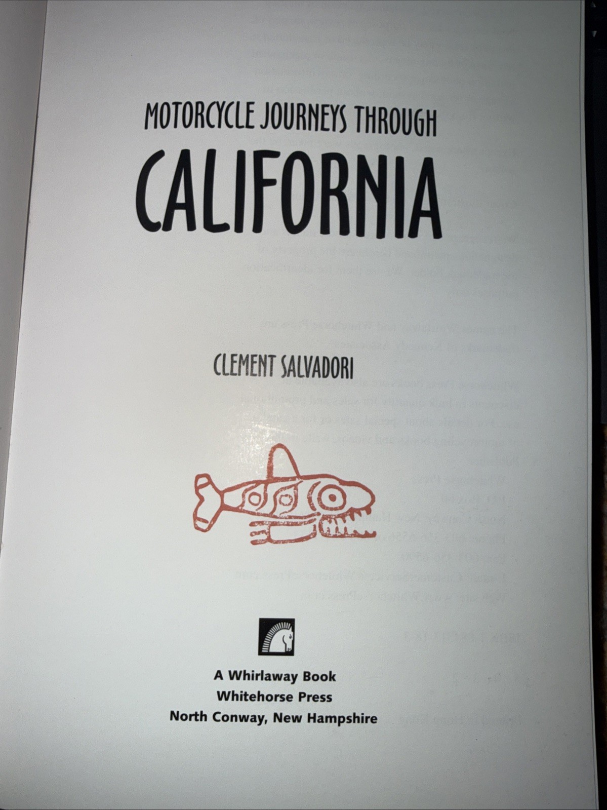 Motorcycle Journeys Through California by Clement Salvadori
