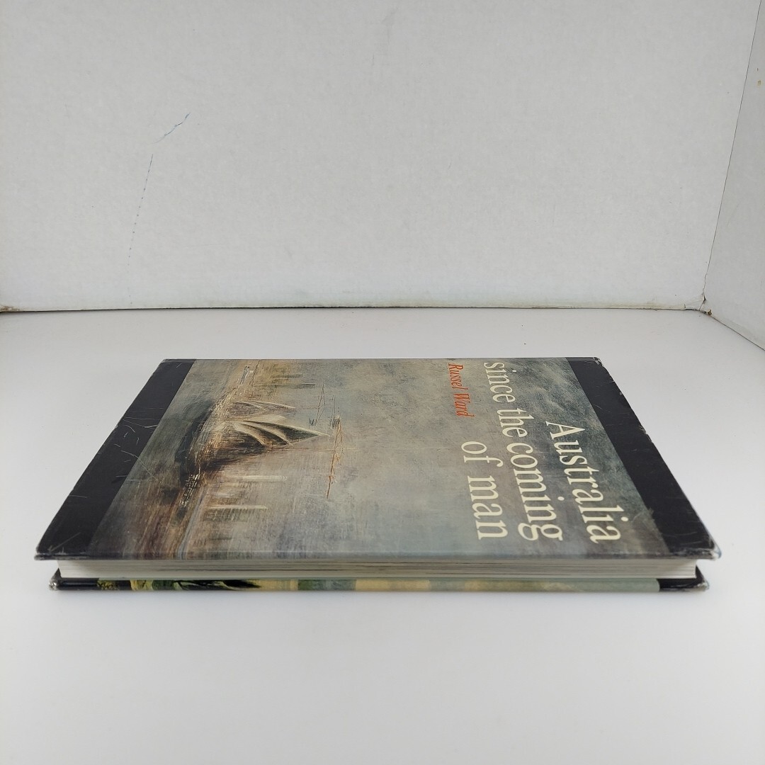 Australia Since The Coming of Man Russel Ward 1987 Revised Ed Illustrated HCDJ