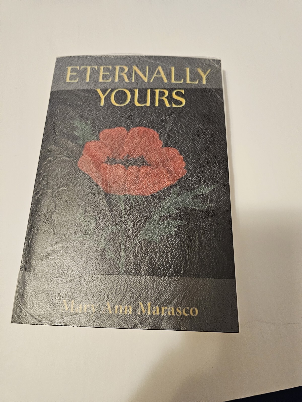 Eternally Yours: Our Courtship Signed By Author Mary Ann Marasco 2015 Excellent