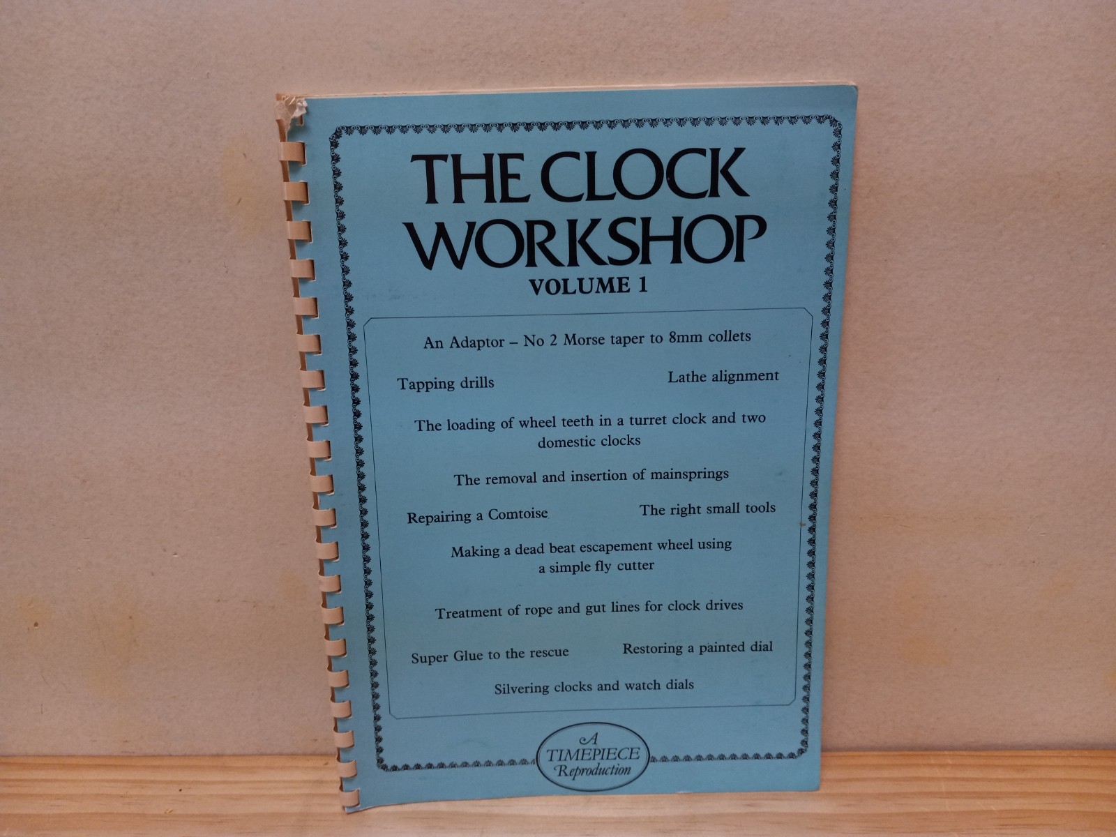 The Clock Workshop Vol. 1 – A Timepiece Reproduction – PB – Good