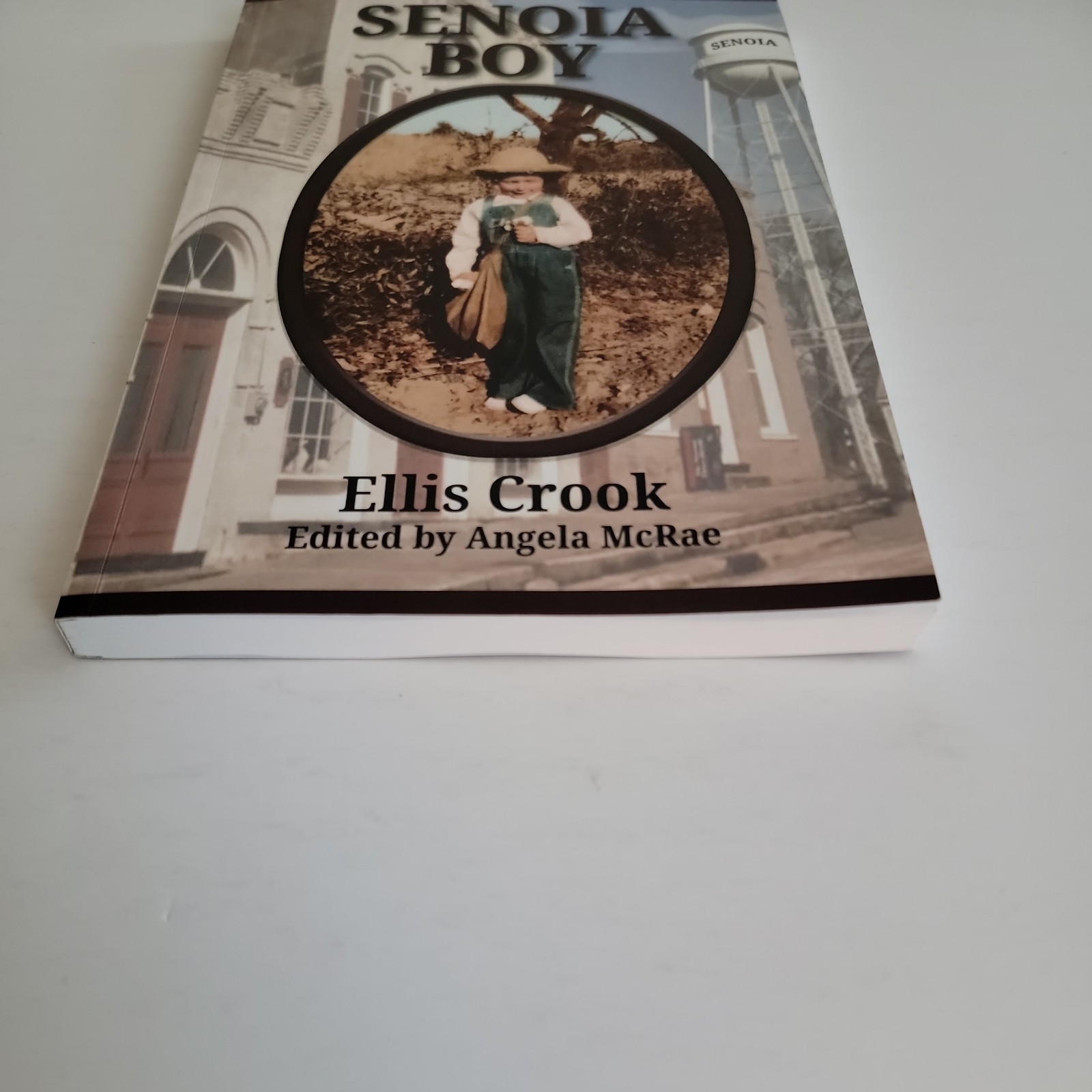 Senoia Boy – Ellis Crook – LN Cond – Senoia, GA -History/Genealogy Resource – PB