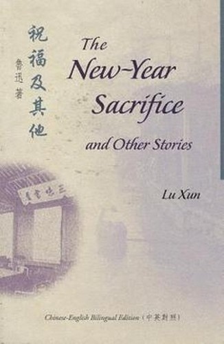 The New-Year Sacrifice and Other Stories (B…, Lu, Xun