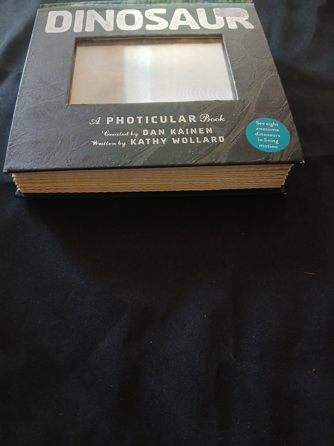 Dinosaur : A Photicular Book by Kathy Wollard and Dan Kainen (2018, Hardcover)