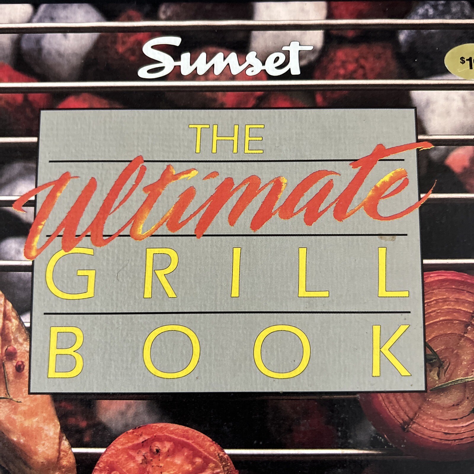 The Ultimate Grill Book Sunset Magazine Lane Publishing 1989 Cookbook Hardcover