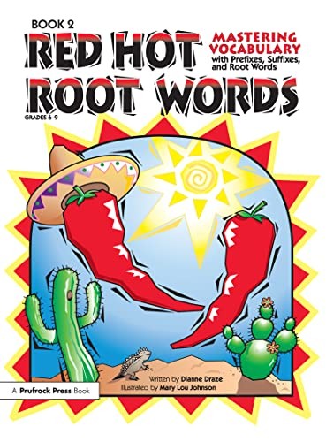 Red Hot Root Words: Mastering Vocabula…, Dianne Draze