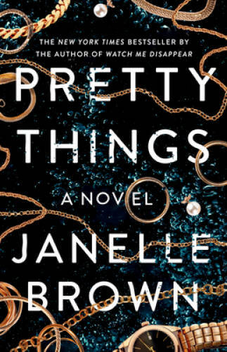 Pretty Things: A Novel – Paperback By Brown, Janelle – GOOD