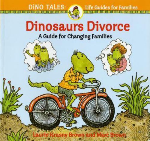 Dinosaurs Divorce; Dino Tales: Life Guides- 9780316109963, Marc Brown, paperback