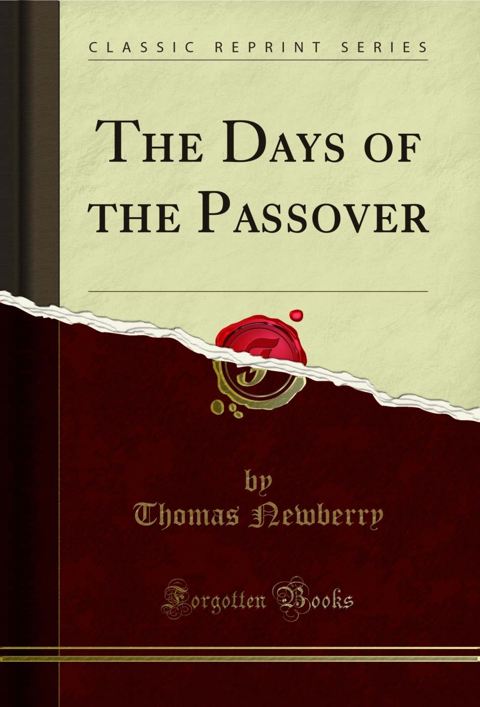The Days of the Passover (Classic Reprint)