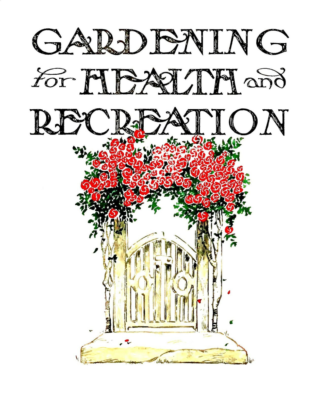 Gardening For Health And Recreation 1910 (28 Pages)