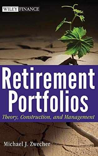 Retirement Portfolios: Theory, – Hardcover, by Zwecher Michael J. – Very Good b