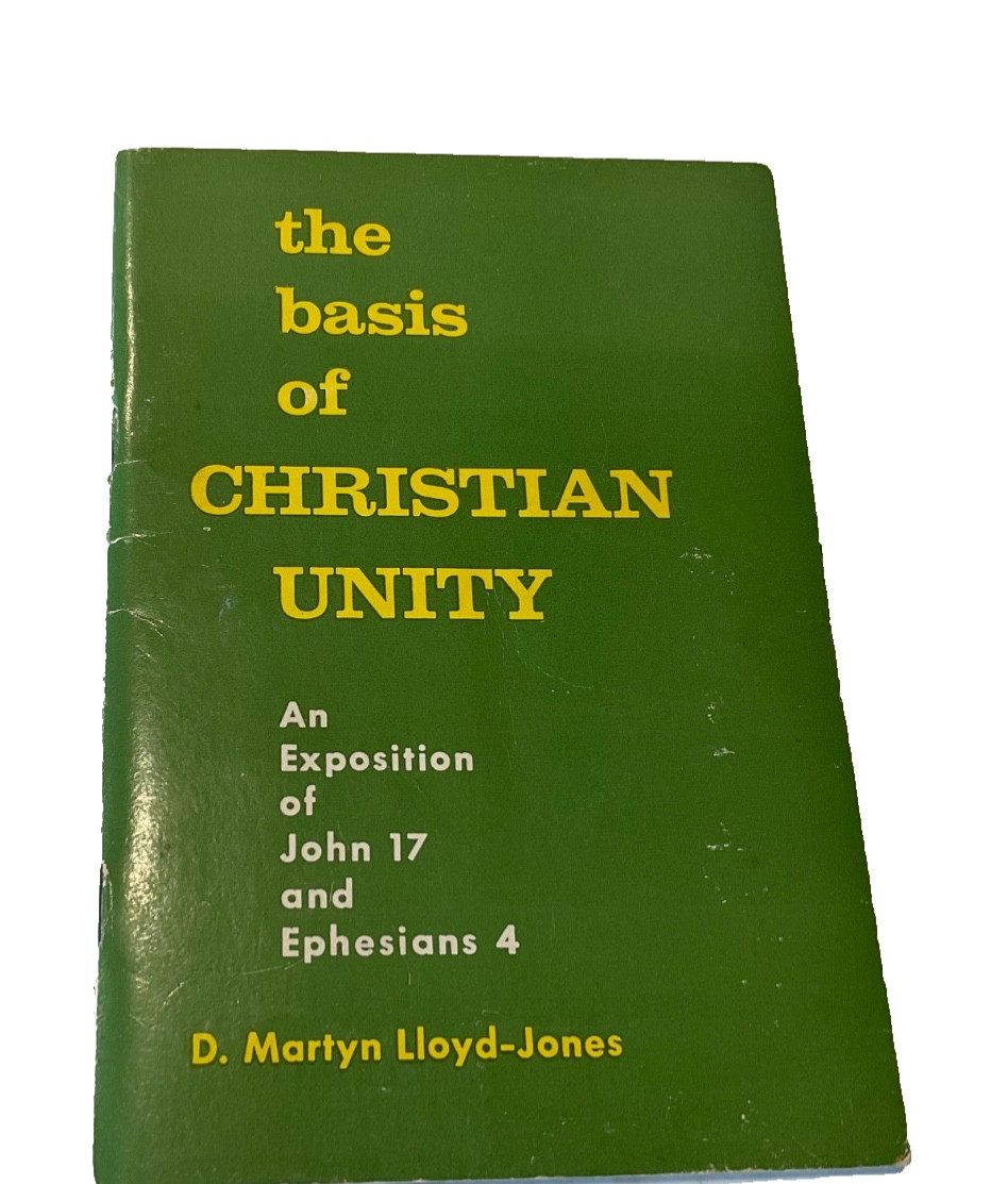 The Basis of Christian Unity 1965 Martyn Lloyd Jones Green Booklet