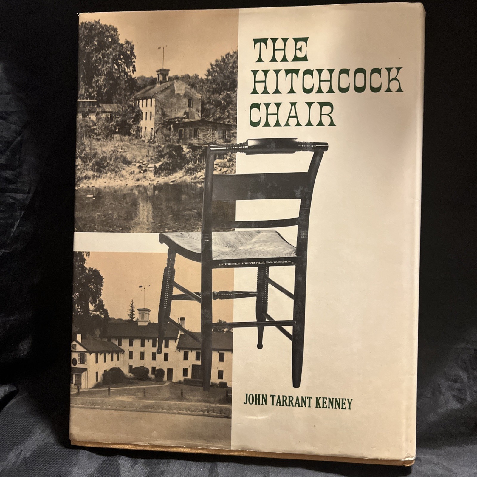 THE HITCHCOCK CHAIR-Story of Connecticut Yankee-JOHN TARRANT KENNEY-Ex 1st HC DJ