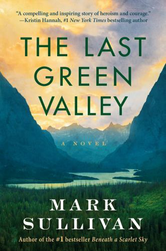 The Last Green Valley: A Novel – 1503958760, hardcover, Mark Sullivan, new