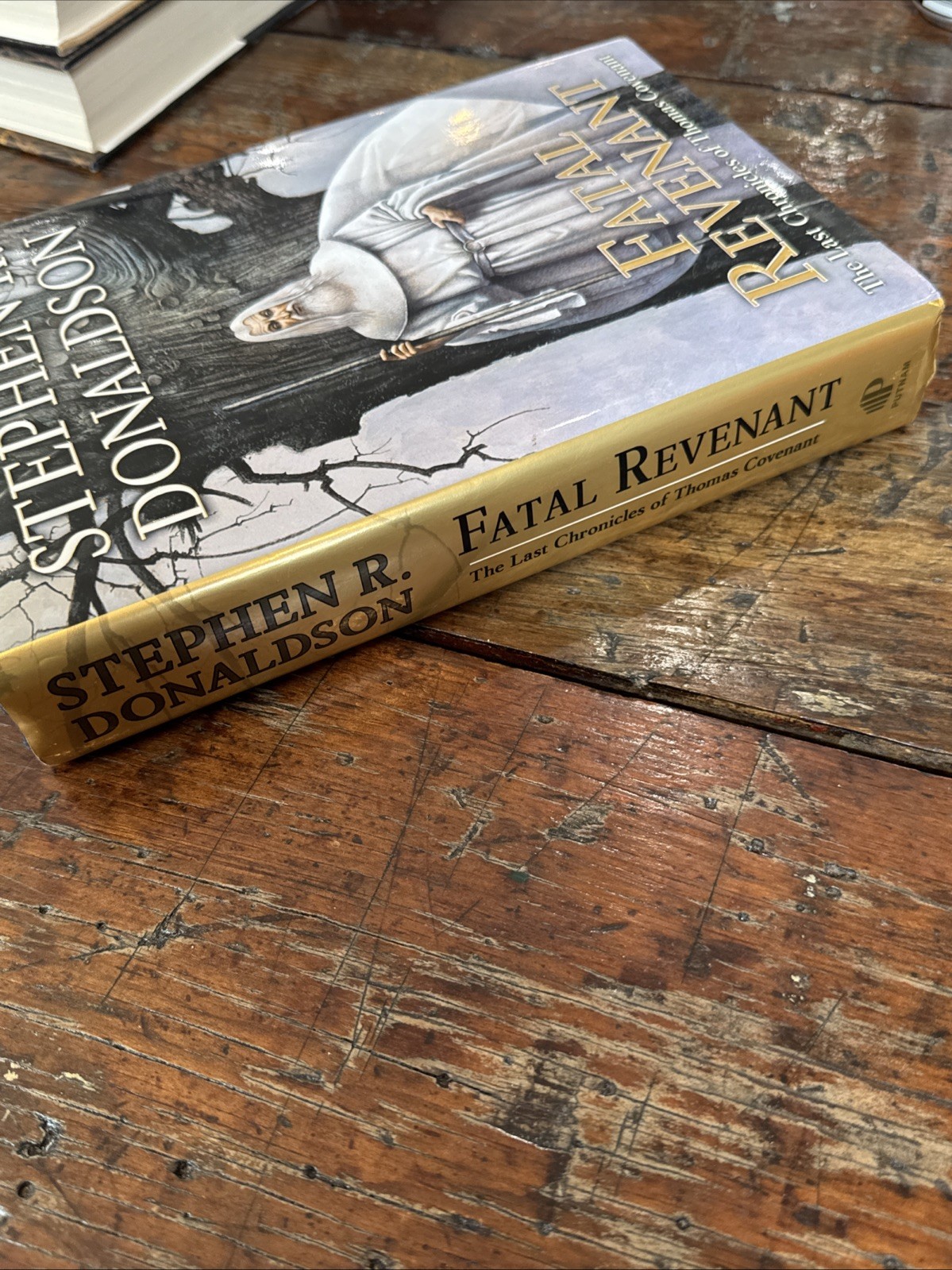Fatal Revenant : The Last Chronicles of Stephen R. Donaldson 1st Edition