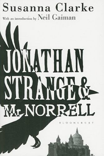 Jonathan Strange & Mr Norrell by Susanna Clarke