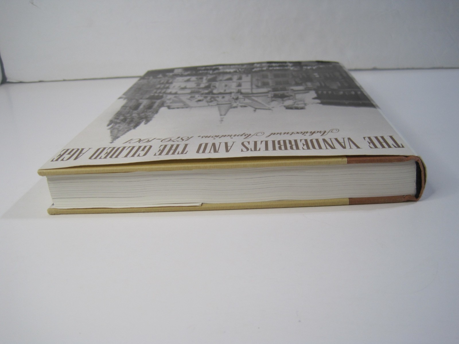 The Vanderbilts and the Gilded Age: Architectural Aspirations 1879-1901 SIGNED