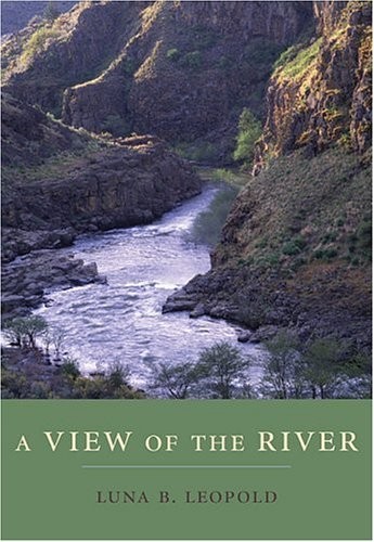 A VIEW OF THE RIVER By Luna B. Leopold – Hardcover **Mint Condition**