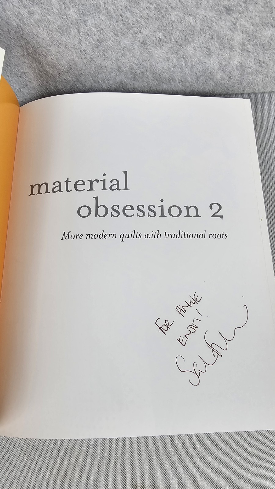 Material Obsession 2: More Modern Quilts with Traditional Roots *Signed Copy*