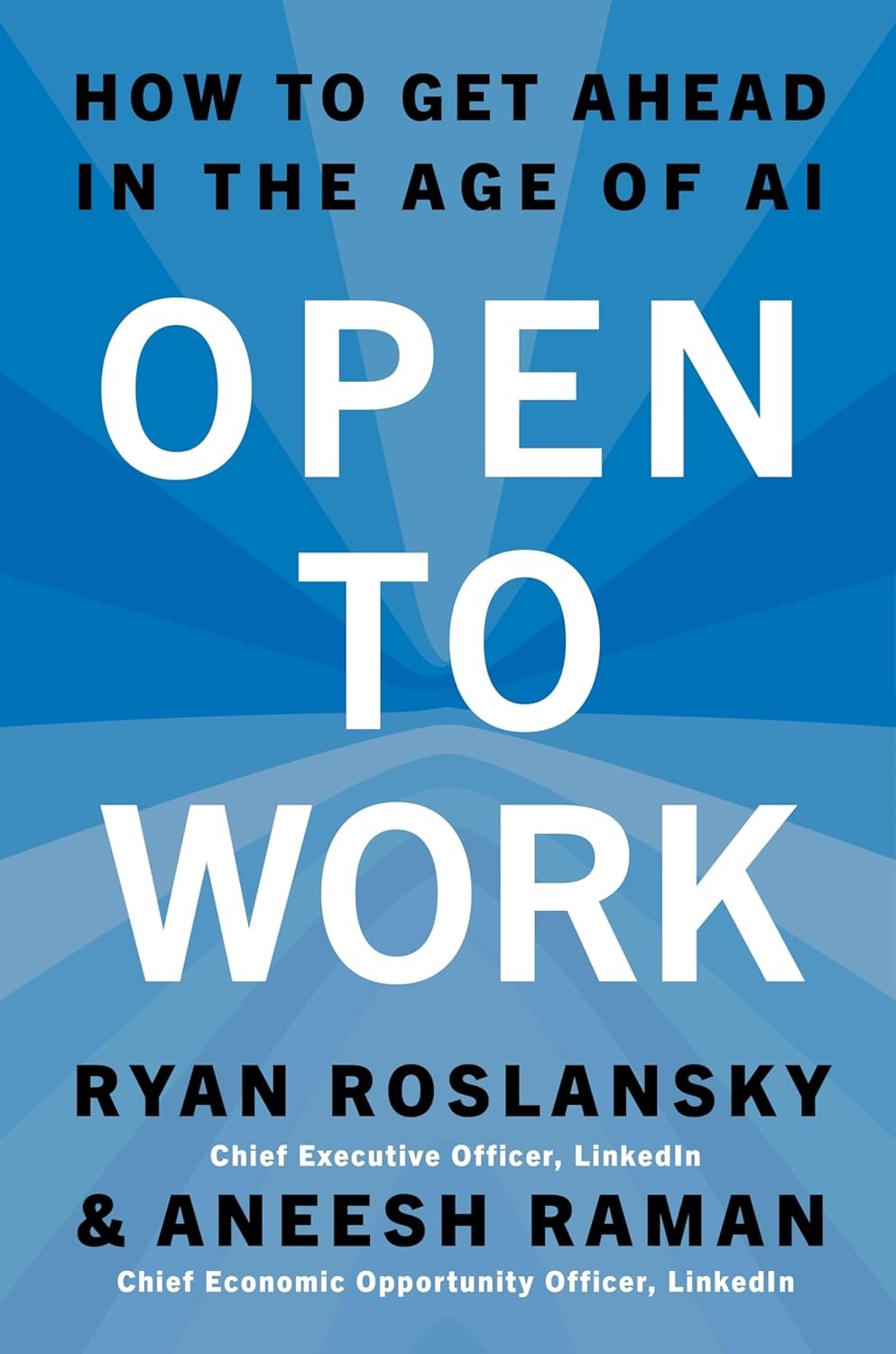 Open to Work by Rylan Roslansky & Aneesh Raman (2026, Hardcover)
