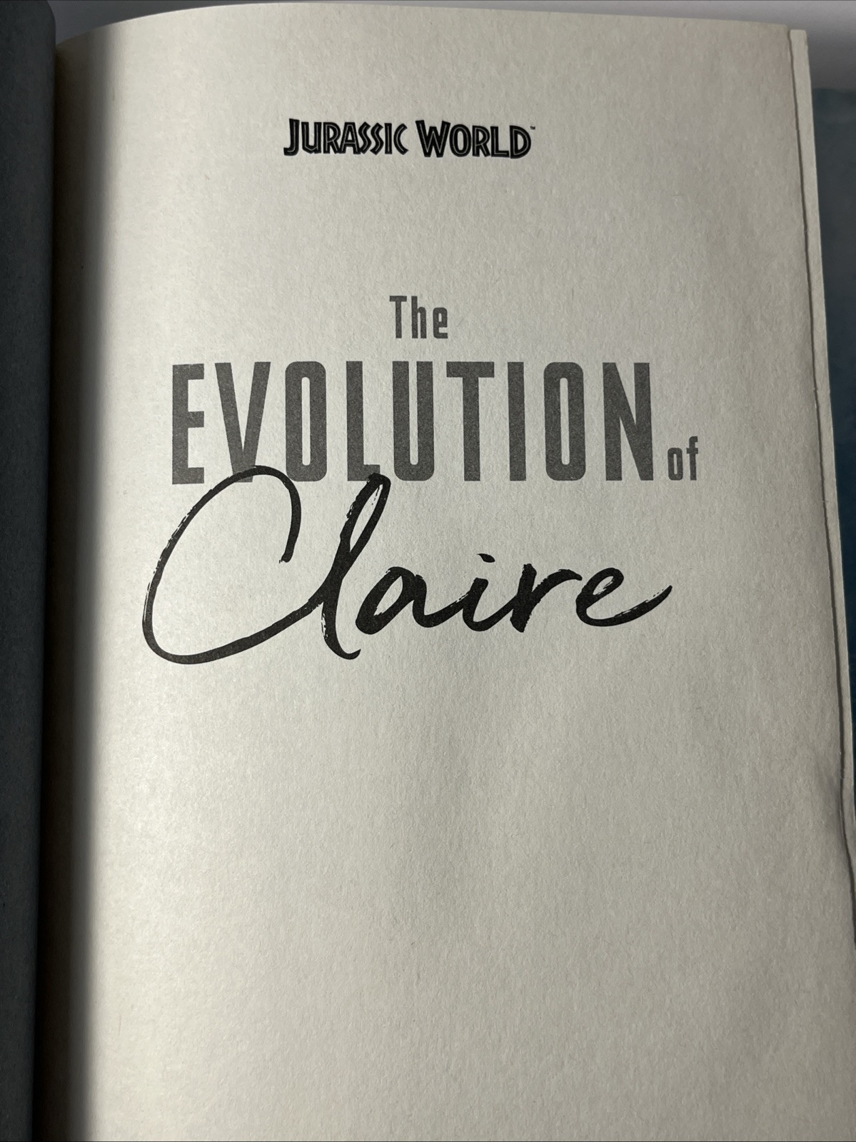 Jurassic World The Evolution of Claire Hardcover Sharpe Tess 1st Edition *RARE*