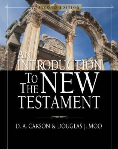 An Introduction to the New Testament – Hardcover By Carson, D A – GOOD