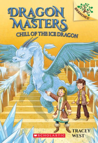 Chill of the Ice Dragon: A Branches Book (Dragon Masters #9) – Paperback – GOOD