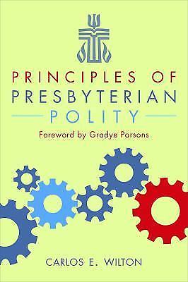Principles of Presbyterian Polity by