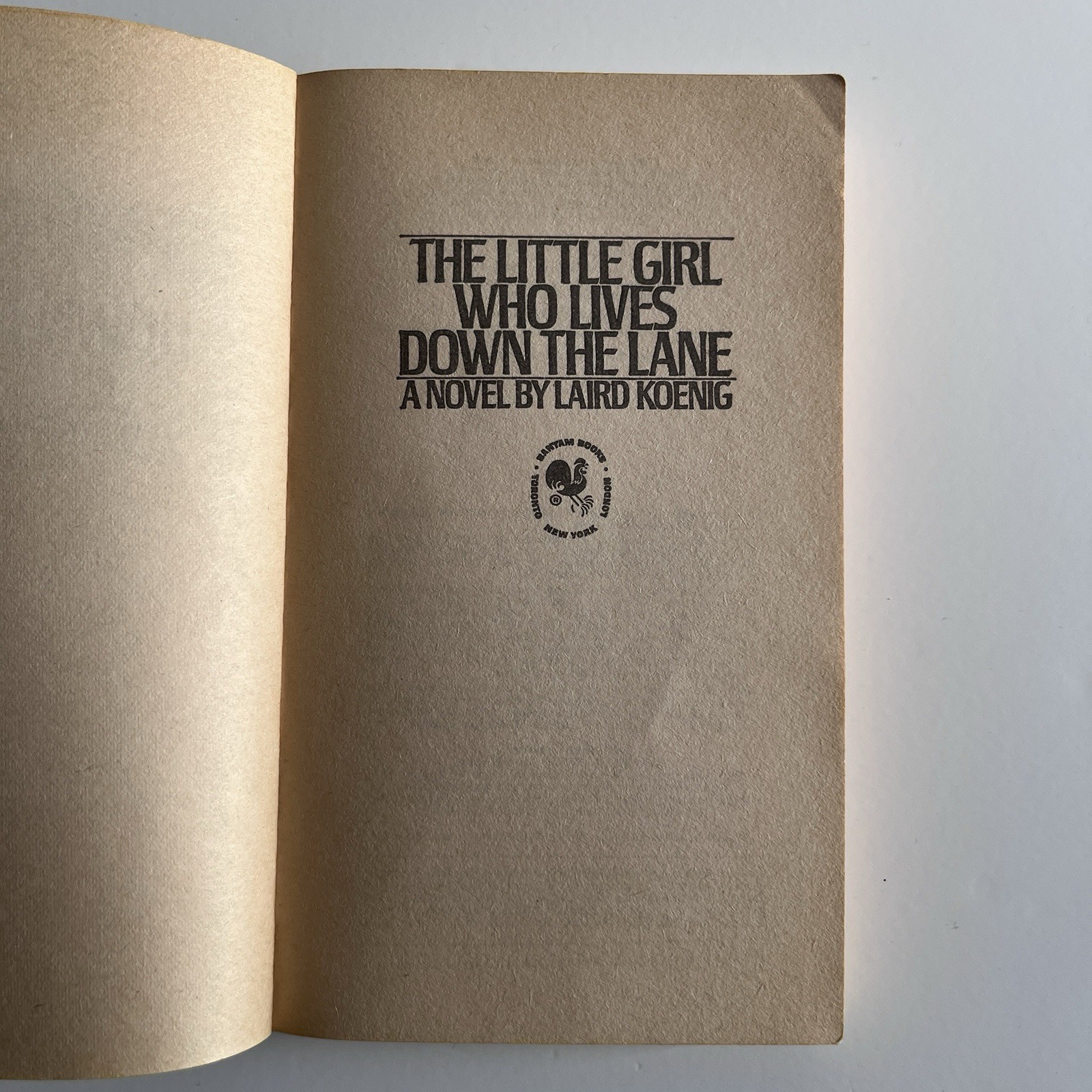 A Bantam Book The Little Girl Who Lives Down The Lane A Novel By Laird Koenig