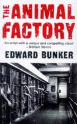 Animal Factory by Edward Bunker