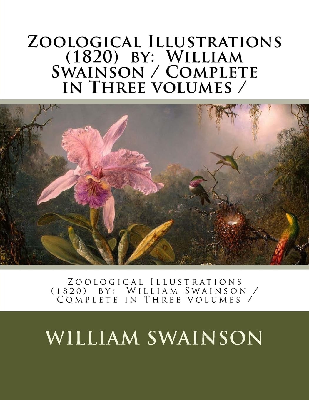 Zoological Illustrations (1820) by: William Swainson / Complete in Three volume